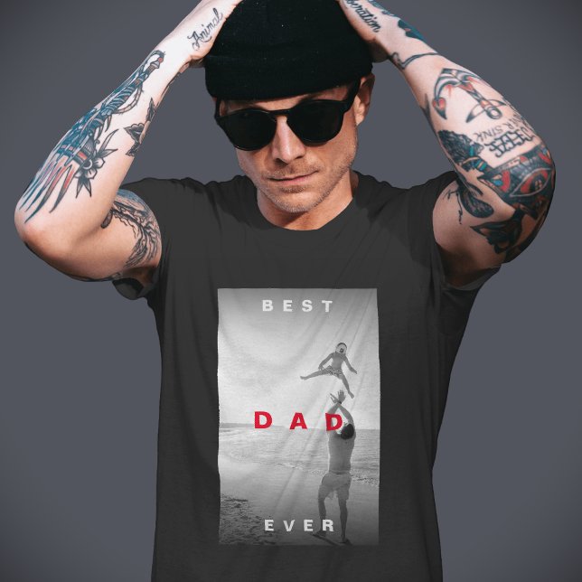 Modern Best Dad Ever Photo Monochrome  T-Shirt (Creator Uploaded)