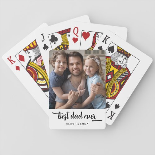 Modern Best Dad Ever Photo Playing Cards