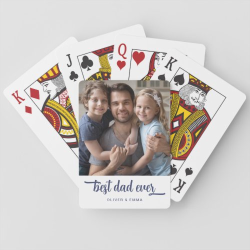 Modern Best Dad Ever Script Photo Poker Cards