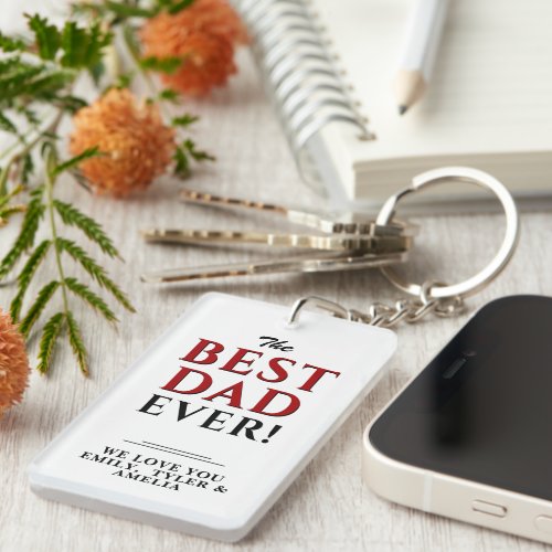 Modern Best Dad Ever Typography Fathers Day Keychain