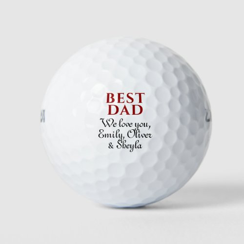 Modern Best Dad Ever Typography Message Script Golf Balls - Modern Best Dad Ever Typography Message Script Golf Balls. Personalize the balls with your names and make a great personal gift for dad or grandpa for the Father`s day or birthday.