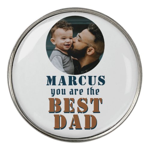 Modern Best Dad Typography Photo Father`s Day Golf Ball Marker - Modern Best Dad Typography Photo Father`s Day golf ball marker. Add your photo and name. A sweet keepsake for husband, son or son-in-law.