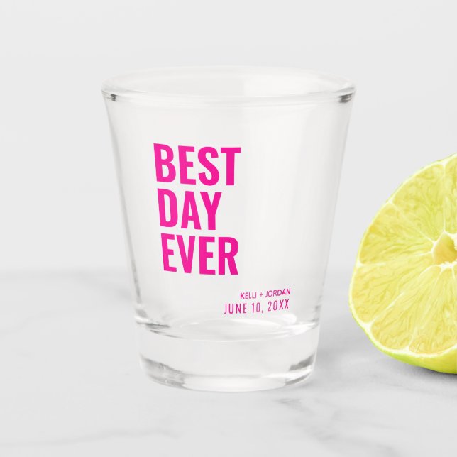 Modern Best Day Ever Wedding Favor Shot Glass (Front)
