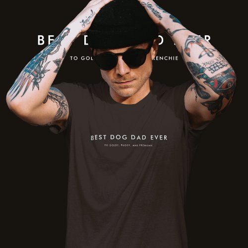 Modern Best Dog Dad Ever Custom Name Black T_Shirt