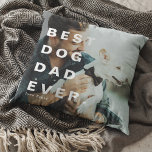 Modern BEST DOG DAD EVER Custom Photo Throw Pillow<br><div class="desc">Modern Best Dog Dad Ever Custom Photo Pillow. Perfect gift for dog lovers on their birthday,  christmas or fathers day!</div>