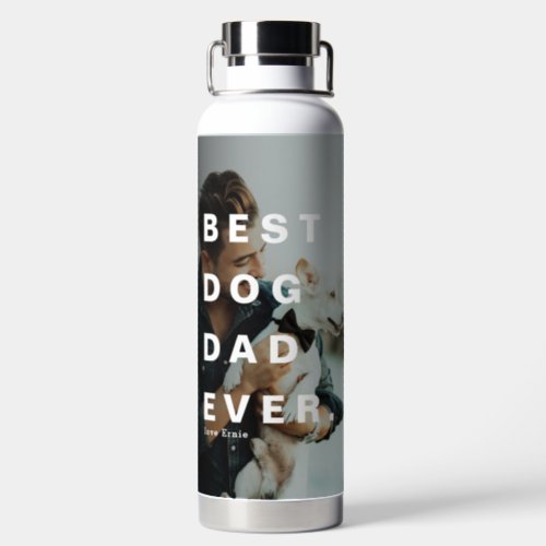 Modern BEST DOG DAD EVER Custom Photo Water Bottle