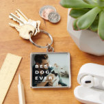 Modern Best Dog Ever Photo Keepsake Keychain<br><div class="desc">Modern Best Dog Ever Custom Photo Keychain. Perfect gift for dog lovers.</div>