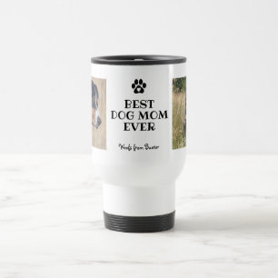 Modern Best Dog Mom Ever White 2 Photos Travel Mug