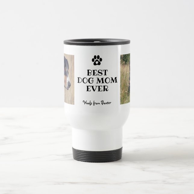 Modern Best Dog Mom Ever White 2 Photos  Travel Mug (Center)