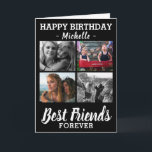 Modern Best Friends Photo Collage Happy Birthday Card<br><div class="desc">Customize a birthday card for your bestie by simply uploading 4 of your favorite photos. Featuring the text 'Happy Birthday',  their name and the sweet quote Best Friends Forever.</div>