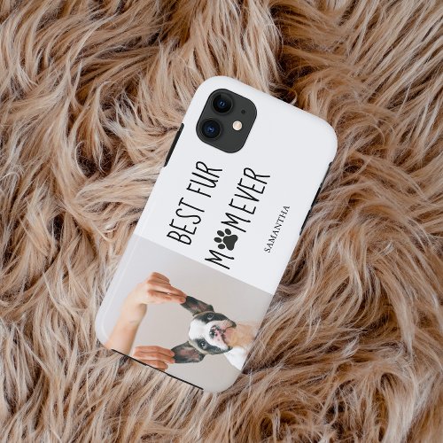 Modern Best Fur Mom Ever  Dog Photo iPhone 11 Case