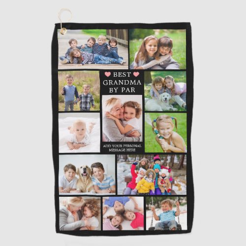 Modern BEST GRANDMA BY PAR 12 Photo Collage Custom Golf Towel - Create a unique photo memory golf towel for the golfer Grandma with a photo collage of 12 of your favorite pictures. TITLE CHANGE:  The editable  funny title BEST GRANDMA BY PAR can be changed and you can add a personal message like HAPPY BIRTHDAY or WITH LOVE, NAMES or HAPPY GRANDPARENTS DAY and is accented with pink hearts against an editable black background. Contact the designer BEFORE ORDERING via Zazzle Chat or makeitaboutyoustore@gmail.com for design modifications or assistance with personalizing or transferring the design to another product.