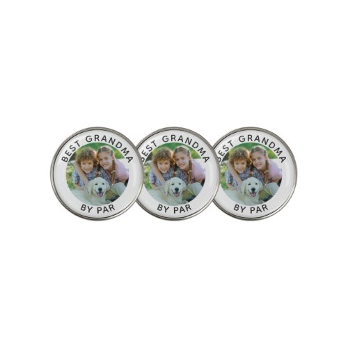 Modern BEST GRANDMA BY PAR Photo Personalized Golf Ball Marker - Create personalized photo golf ball marker for the golfer grandmother with the suggested editable title BEST GRANDMA BY PAR. PHOTO TIP:  For fastest/best results, choose a photo with the subject in the middle and/or pre-crop it to a square shape BEFORE uploading. Contact the designer via Zazzle Chat or makeitaboutyoustore@gmail.com if you'd like this design modified or on another product.