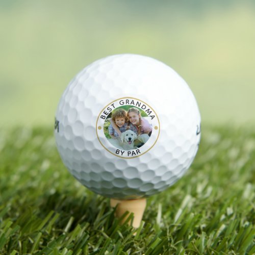 Modern BEST GRANDMA BY PAR Photo Personalized Golf Balls - Create personalized photo golf balls for the golfer grandmother with the suggested editable title BEST GRANDMA BY PAR. PHOTO TIP:  For fastest/best results, choose a photo with the subject in the middle and/or pre-crop it to a square shape BEFORE uploading. Contact the designer via Zazzle Chat or makeitaboutyoustore@gmail.com if you'd like this design modified or on another product.