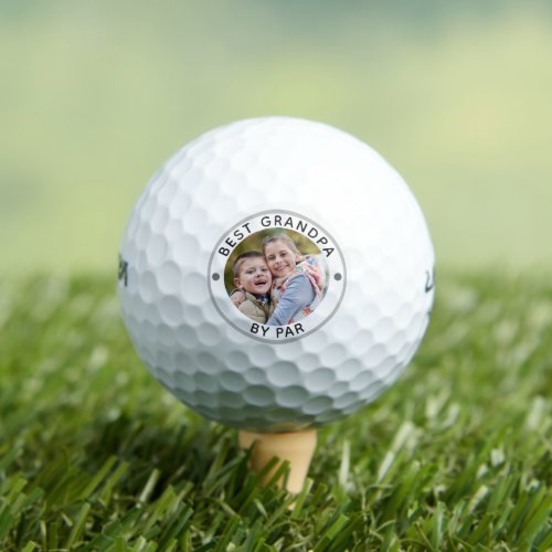 Modern BEST GRANDPA BY PAR Photo Golf Balls - For the special golf-enthusiast grandfather, create a unique photo golf ball with the editable title BEST GRANDPA BY PAR. PHOTO TIP:  For fastest/best results, choose a photo with the subject in the middle and/or pre-crop it to a square shape BEFORE uploading. Contact the designer via Zazzle Chat or makeitaboutyoustore@gmail.com if you'd like this design modified or on another product.