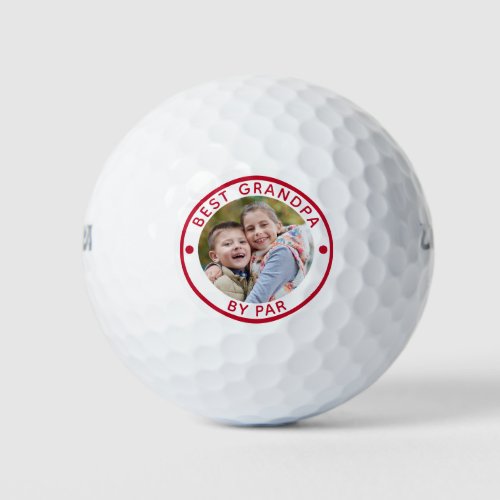 Modern BEST GRANDPA BY PAR Red Photo Golf Balls - For the special golf-enthusiast grandfather, create a unique photo golf ball with the editable red title BEST GRANDPA BY PAR. PHOTO TIP:  For fastest/best results, choose a photo with the subject in the middle and/or pre-crop it to a square shape BEFORE uploading. Contact the designer via Zazzle Chat or makeitaboutyoustore@gmail.com if you'd like this design modified or on another product.