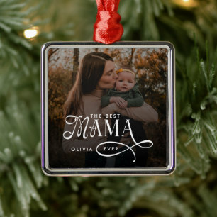 Modern Best Mama Ever Photo Mothers Day Gifts Metal Ornament