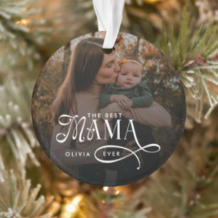 Modern Best Mama Ever Photo Mothers Day Gifts Ornament