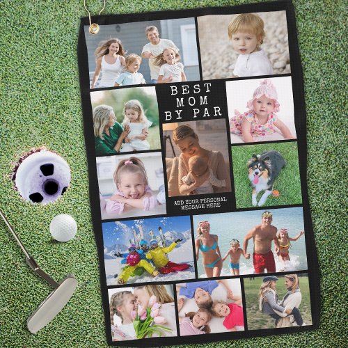 Modern BEST MOM BY PAR Photo Collage Personalized Golf Towel