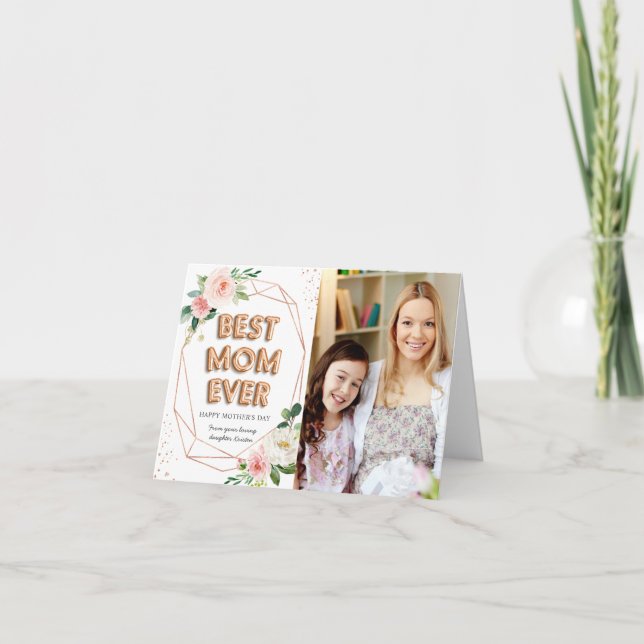 Modern Best Mom Ever Floral Mother's Day Photo Card (Front)