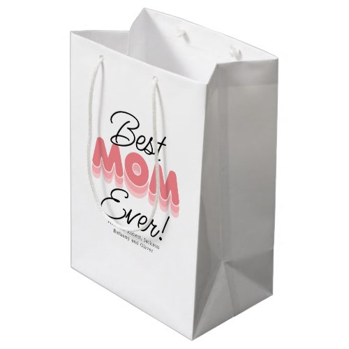 Modern Best Mom Ever Medium Gift Bag