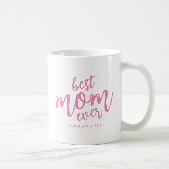 Modern Best Mom Ever Mommy Kids Name Script  Coffee Mug (Right)