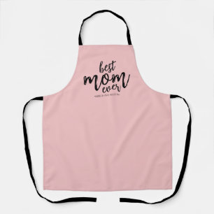 Modern Best Mom Ever Mommy Kids Name Script Pink Apron