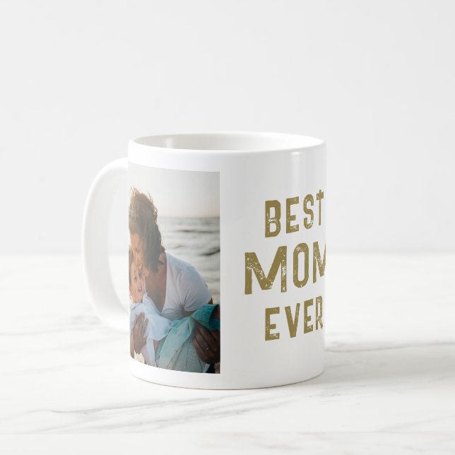 Modern Best Mom Ever Mother`s Day Photo Coffee Mug (Front Left)