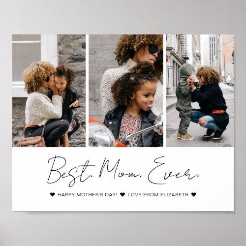 Modern Best Mom Ever Mothers Day 3 Photo Collage Poster