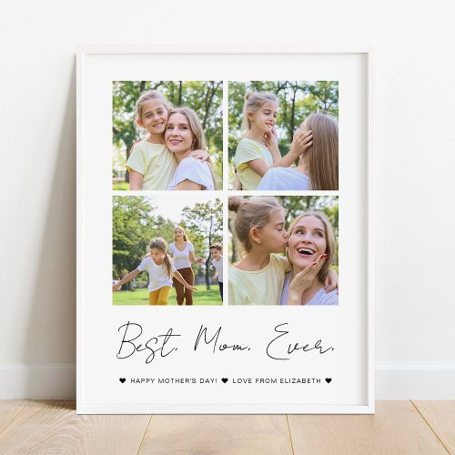 Modern Best Mom Ever Mothers Day 4 Photo Collage Poster