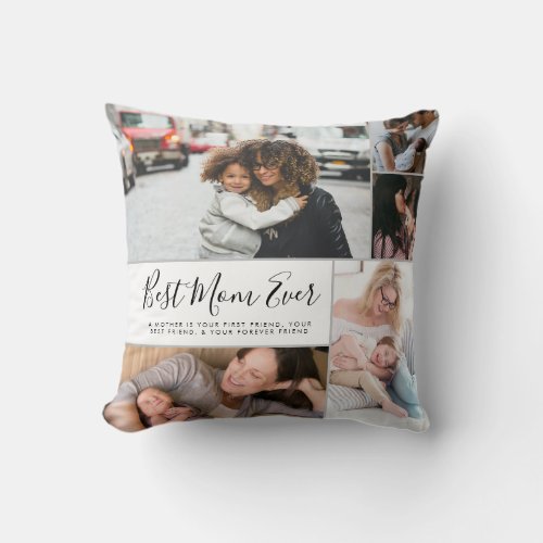 Modern Best Mom Ever Mothers Day 5 Photo Collage Throw Pillow