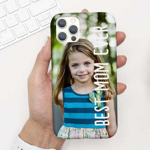 Modern Best Mom Ever Mothers Day Photo Case_Mate  Case_Mate iPhone 14 Case