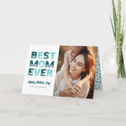Modern Best Mom Ever Photo Happy Mothers Day Card