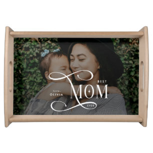 Modern Best Mom Ever  Photo Mothers Day Gifts Serving Tray