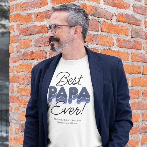 Modern Best Papa Ever T_Shirt