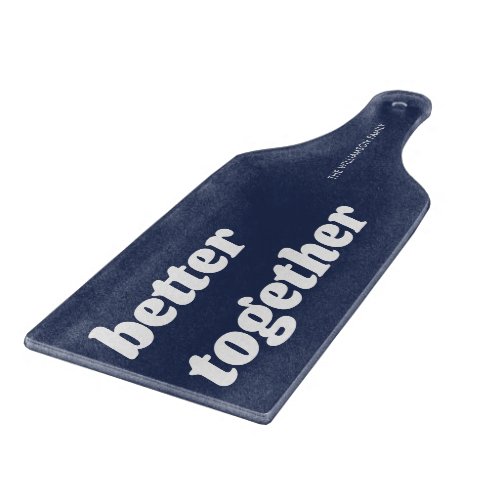 Modern Better Together Dark Blue Charcuterie Cutting Board