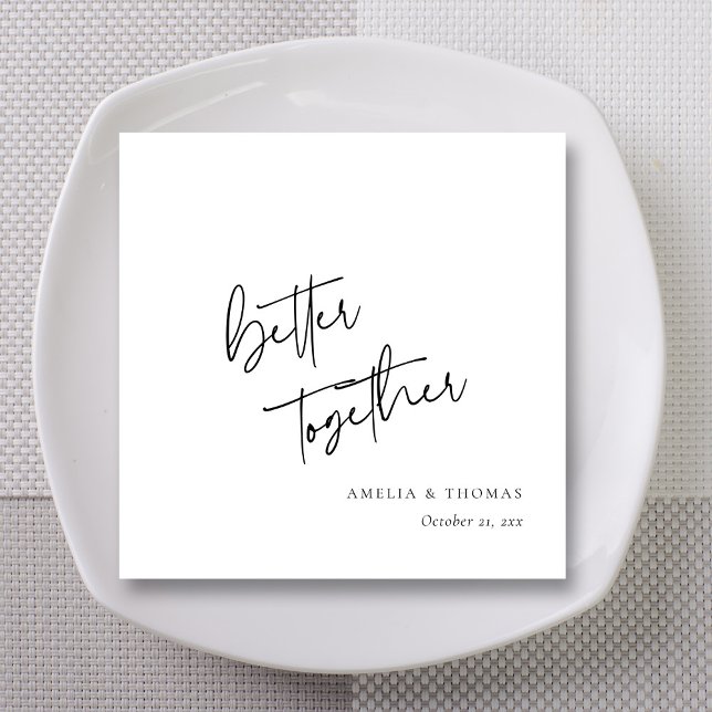 Modern Better Together Personalized Wedding Napkins (Elegant Modern Script 'Better Together' Wedding Napkins)
