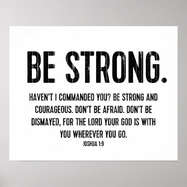 Modern Bible Verse, Christian, Be Strong Poster (Front)