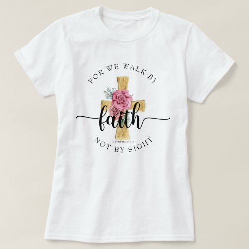 Modern Bible Verse Floral Cross T_Shirt