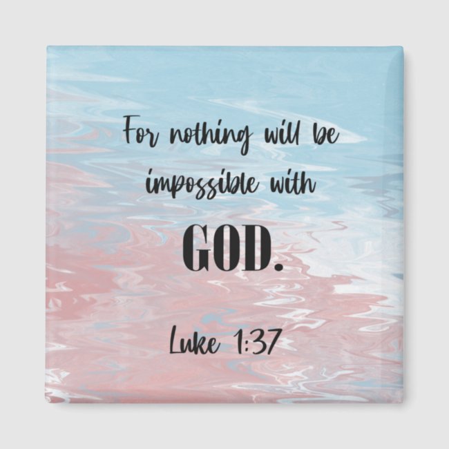 Modern Bible Verse Luke  Square Magnet