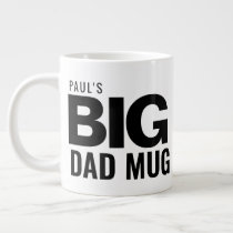 Modern Big Dad Mug Father's Day Custom Name Huge