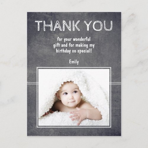 Modern Birthday Thank you Photo Card for Kids - Cute modern birthday thank you postcard to thank your guests. Simple thank you postcard for kids - girl and boy, especially for 1st and 2nd birthday. Personalize the card with your photo and name. You can also change the thank you text and write your own. The text is in trendy and modern white color. The background is the trendy grey chalkboard.
