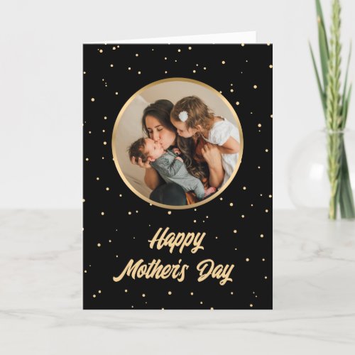 Modern Black and Gold Photo Happy Mothers Day Card