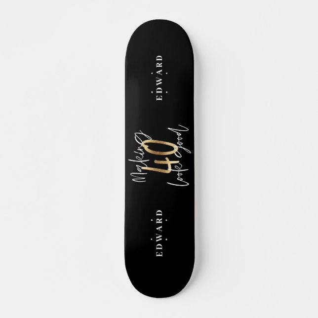 Modern black and gold typography 40th birthday skateboard (Front)