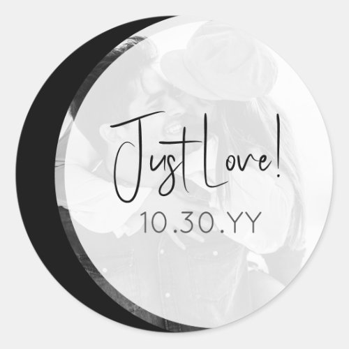 Modern Black and White Casual Just Love Wedding Classic Round Sticker
