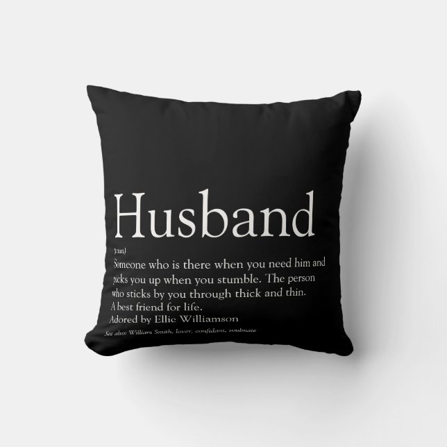 Modern Black and White Fun Cool Husband Quote Throw Pillow (Front)