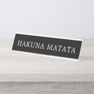 Modern Black and White Hakuna Matata Sign