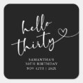 Modern Black and White Hello 30th Birthday Square Sticker | Zazzle