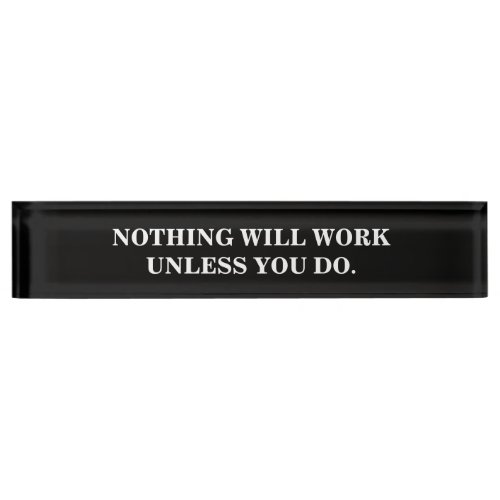 Modern Black and White Motivational Sign Desk Name Plate