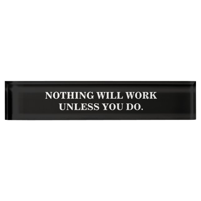 Modern Black and White Motivational Sign Desk Name Plate (Front)